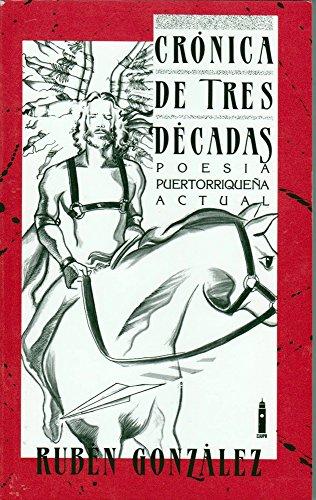 Crónica de tres décadas